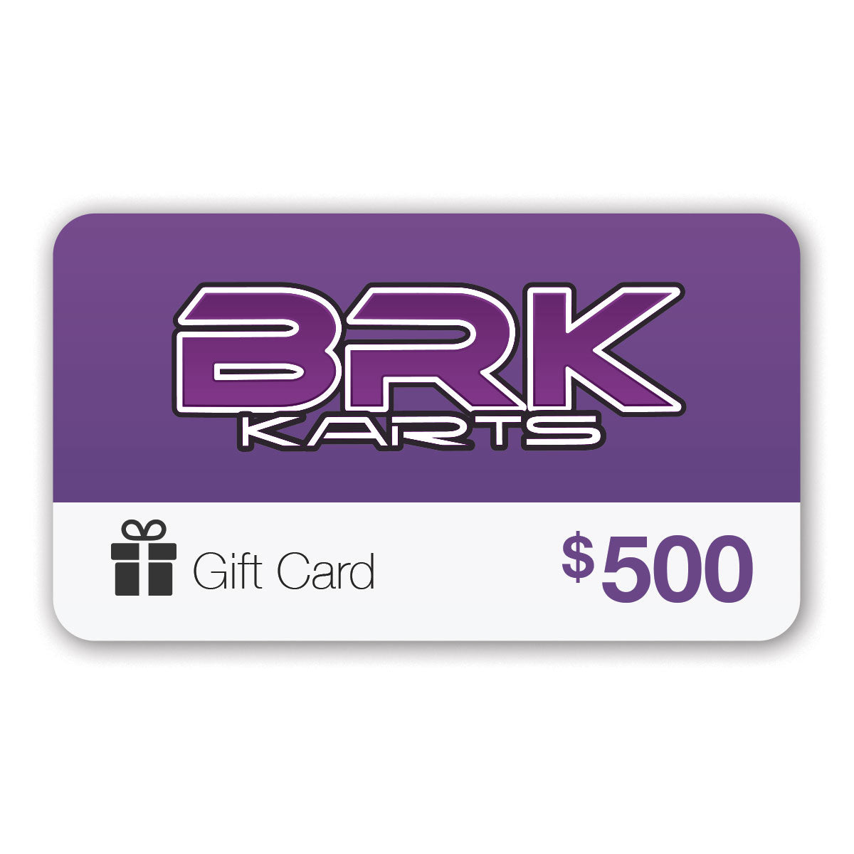 BRK Karts Gift Card - $500
